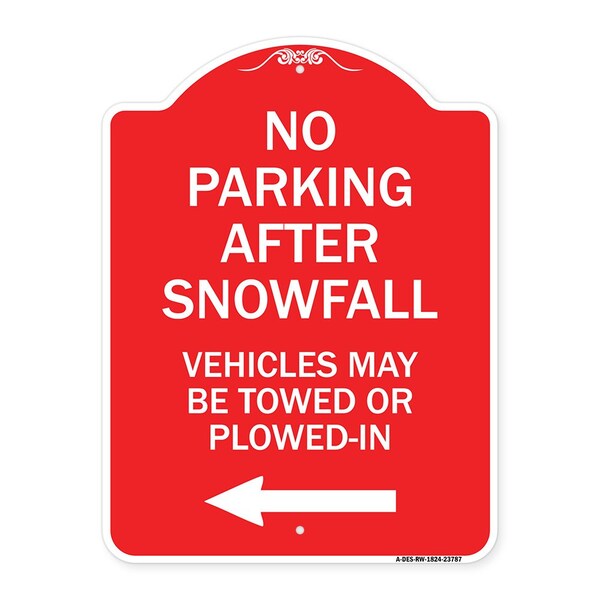 Signmission No Parking After Snowfall Vehicles May Be Towed or Plowed-In with Left Arrow, A-DES-RW-1824-23787 A-DES-RW-1824-23787 - main